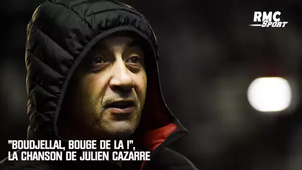 "Boudjellal, bouge de là !", la chanson de Cazarre