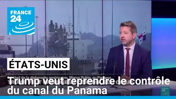 États-Unis : Trump veut reprendre le contrôle du canal du Panama • FRANCE 24