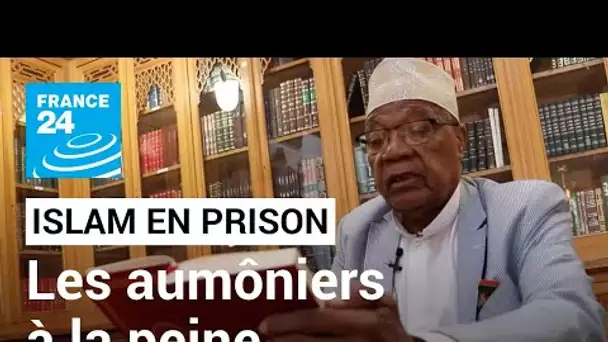 Islam en prison : aumônier, un métier en manque de candidats • FRANCE 24