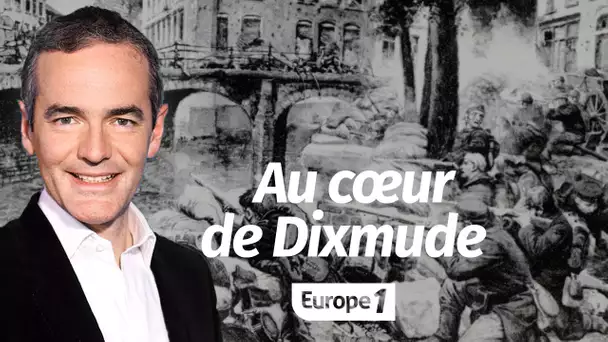 Au cœur de l'histoire: Au cœur de Dixmude (Franck Ferrand)