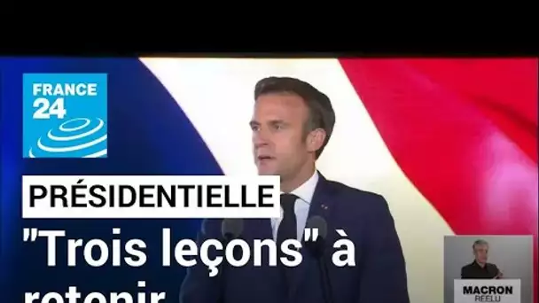 Présidentielle française : "Trois leçons" à retenir de ce scrutin • FRANCE 24