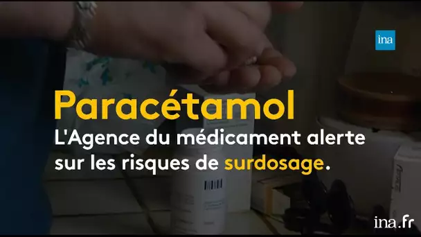 2007 : Premières alertes sur le surdosage au paracétamol | Franceinfo INA