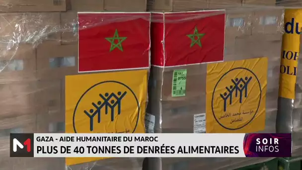 Aides marocaines à Gaza: Plus de 40 tonnes de denrées alimentaires