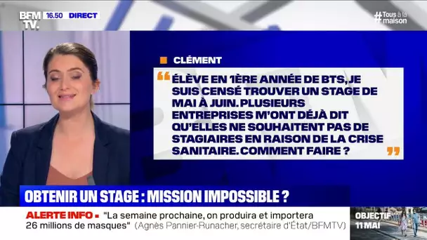 En BTS, je n'arrive pas à trouver de stage de mai à juin à cause de la crise, comment faire?