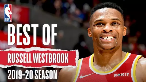 Best Of Russell Westbrook | 2019-20 NBA Season