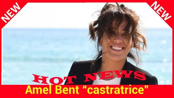 Amel Bent “castratrice” : comment elle a “fait peur à son mari”Hyper-indépendante