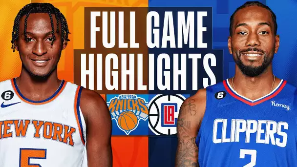 KNICKS at CLIPPERS | FULL GAME HIGHLIGHTS | March 11, 2023