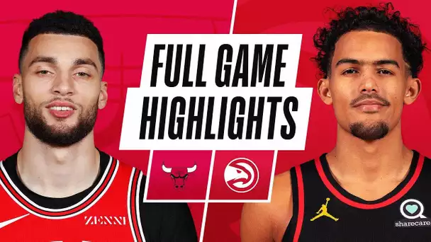 BULLS at HAWKS | FULL GAME HIGHLIGHTS | April 9, 2021