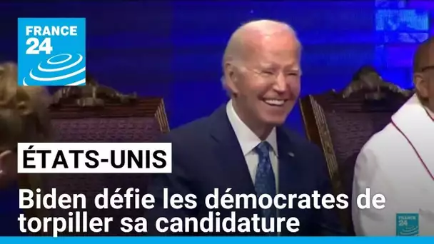 États-Unis : Biden défie les démocrates de torpiller sa candidature • FRANCE 24