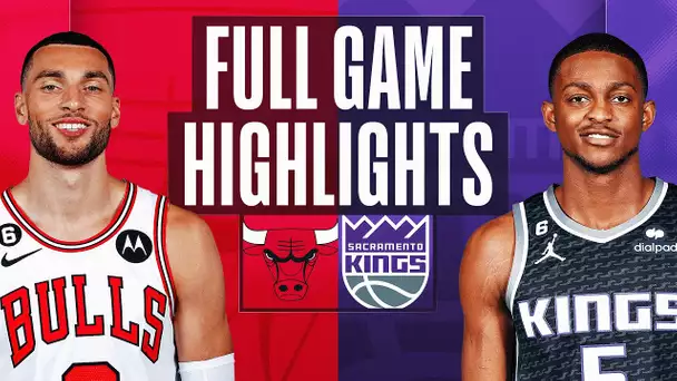 BULLS at KINGS | NBA FULL GAME HIGHLIGHTS | December 4, 2022