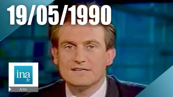 19/20 : EMISSION DU 19 MAI 1990