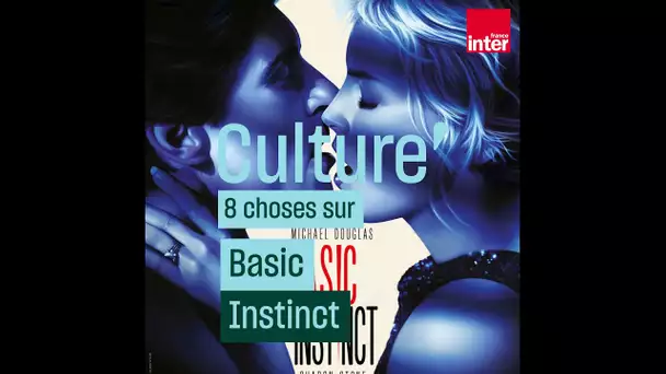 8 choses sur Basic Instinct #CulturePrime