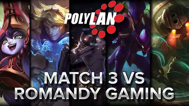 PolyLAN : Match 3 vs Romandy Gaming