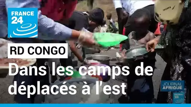 RD Congo : la solidarité s’organise dans les camps de déplacés de l’est du pays • FRANCE 24