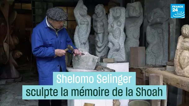 Shelomo Selinger sculpte la mémoire de la Shoah • FRANCE 24