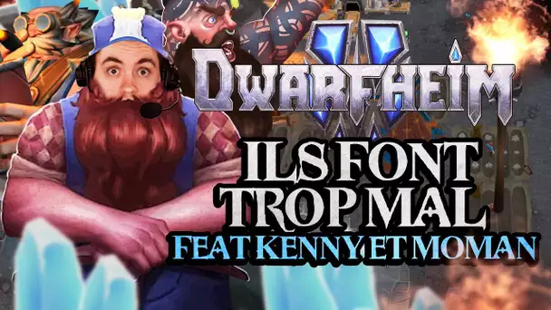 Dwarfheim #21 : Ils font trop mal (ft. Kenny et Moman)