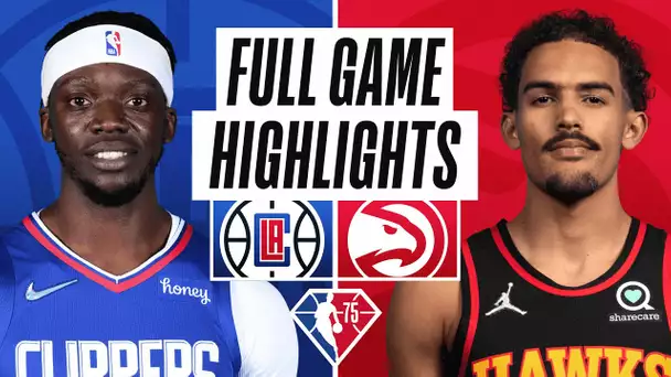 CLIPPERS at HAWKS | FULL GAME HIGHLIGHTS | March 11, 2022