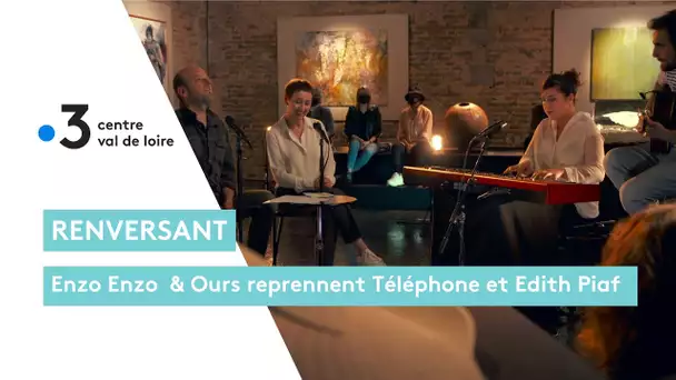 Enzo Enzo et Ours : "La bombe humaine" de Téléphone puis "Non, je ne regrette rien" d'Edith Piaf