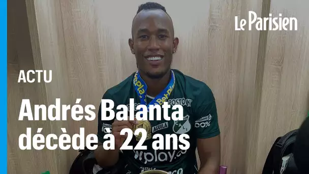 Colombie : l’international espoir Andrés Balanta décède à l’entraînement à 22 ans