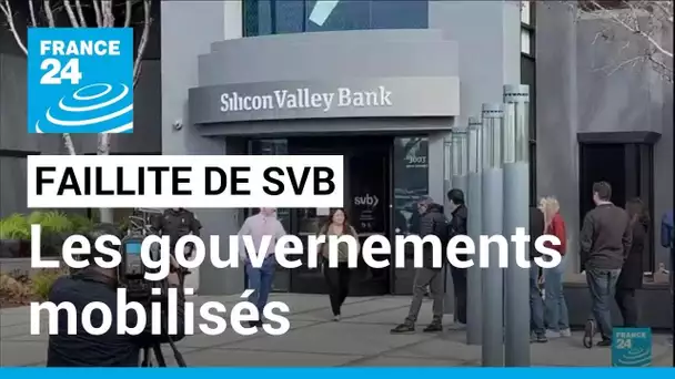 Faillite de la banque SVB : les gouvernements mobilisés pour rassurer les marchés • FRANCE 24