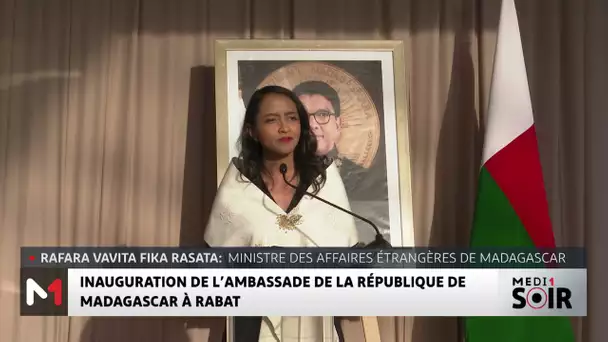 Inauguration de l’Ambassade de Madagascar à Rabat : un jalon majeur dans les relations bilatérales