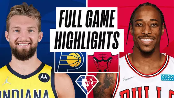 PACERS at BULLS | FULL GAME HIGHLIGHTS | November 22, 2021