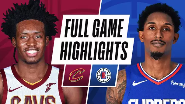 CAVALIERS at CLIPPERS | FULL GAME HIGHLIGHTS | February 14, 2021