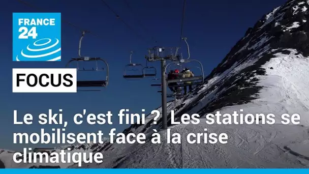 Le ski, c'est fini ? Les stations se mobilisent face à la crise climatique • FRANCE 24