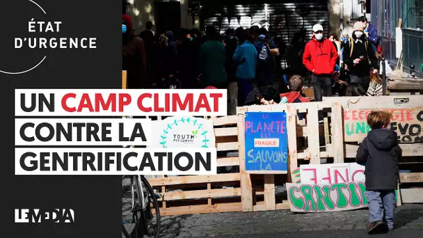 UN CAMP CLIMAT CONTRE LA GENTRIFICATION