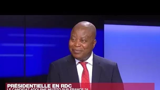 Adolphe Muzito, ex-Premier ministre congolais : "Il faut se préparer à faire la guerre au Rwanda"