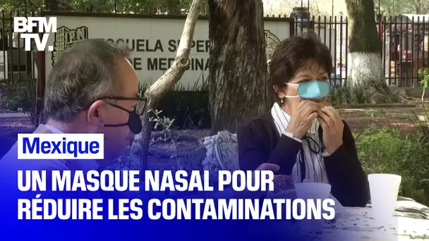 Au Mexique, des chercheurs ont fabriqué un masque nasal pour réduire les contaminations en mangeant