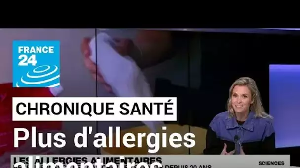 Santé : les allergies alimentaires en hausse, selon le rapport de la CDC américaine • FRANCE 24