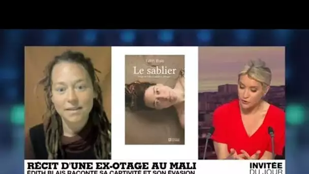 Edith Blais, otage au Sahel pendant 450 jours : "Le plus dur c'est de ne rien savoir"