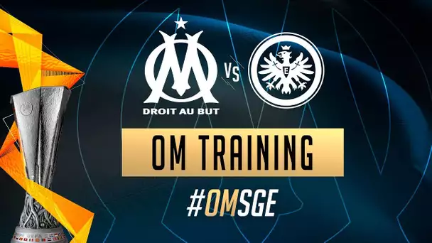 Le replay de l'entrainement avant OM - Francfort