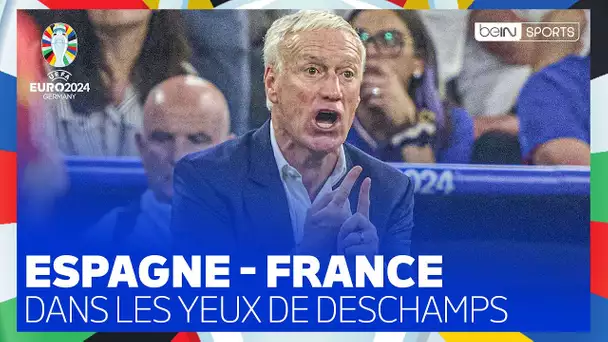 🏆 EURO 2024 : Espagne - France dans les YEUX de Didier DESCHAMPS !
