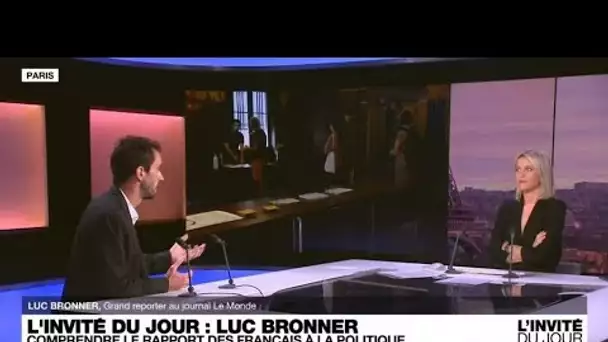 Luc Bronner : "La passion française pour la politique est toujours là"