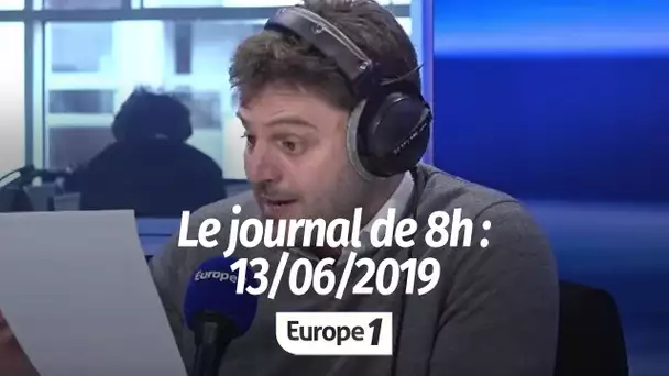 Le journal de 8h - 13/06/2019