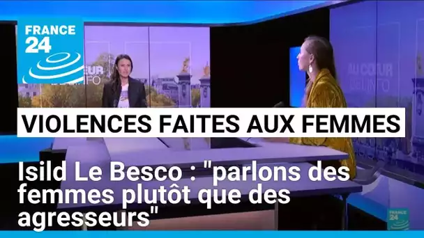 Violences faites aux femmes : Isild Le Besco, actrice et cinéaste sur France 24 • FRANCE 24