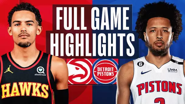 HAWKS at PISTONS | NBA FULL GAME HIGHLIGHTS | October 28, 2022