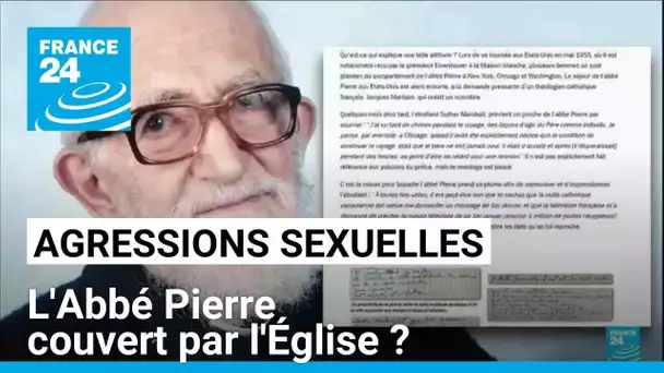 Accusations de violences sexuelles : l'Abbé Pierre couvert par l'Église ? • FRANCE 24