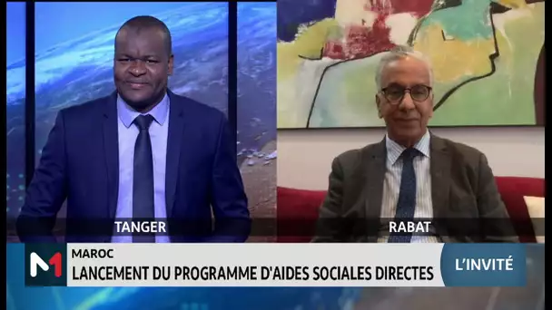 Maroc : lancement du programme d´aides sociales directes. Lecture Driss Aissaoui