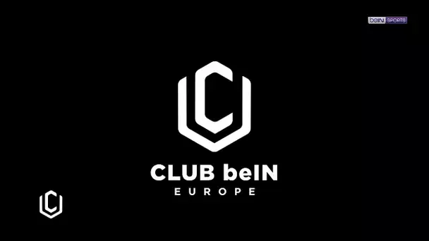 Club beIN Europe, le rattrapage du 5 décembre 2021