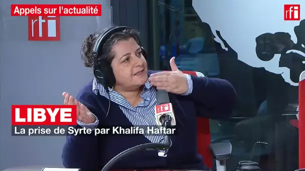 Libye : la prise de Syrte par Khalifa Haftar