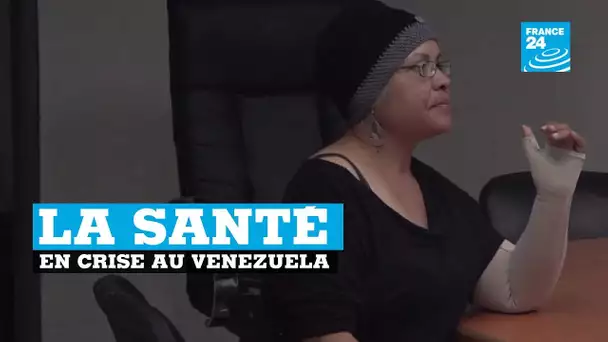 Venezuela : la santé en crise