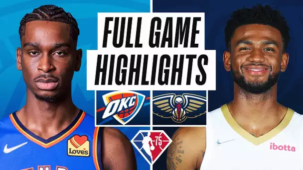 THUNDER at PELICANS | FULL GAME HIGHLIGHTS | November 10, 2021