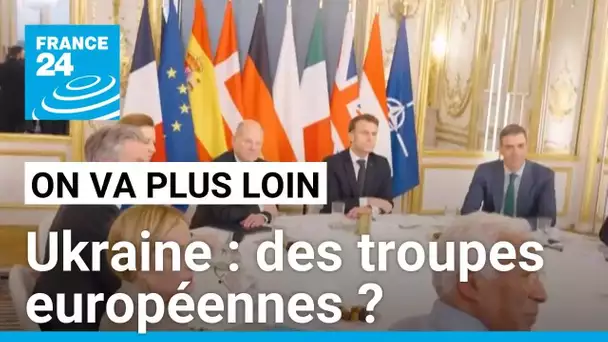 Ukraine: l'Europe divisée sur l'envoi de troupes • FRANCE 24