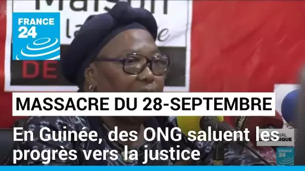 Massacre du 28 septembre 2009 en Guinée : des ONG saluent les progrès vers la justice