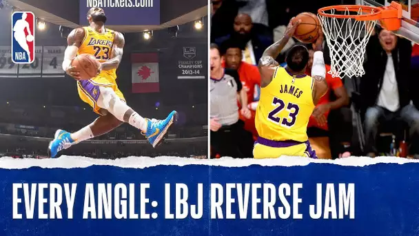 Every Angle: LEBRON'S HUGE REVERSE SLAM!