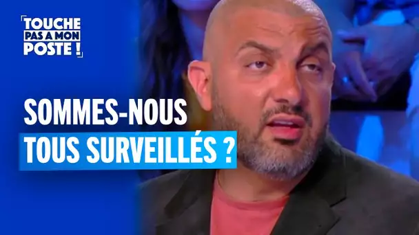 Sommes-nous tous surveillés ?