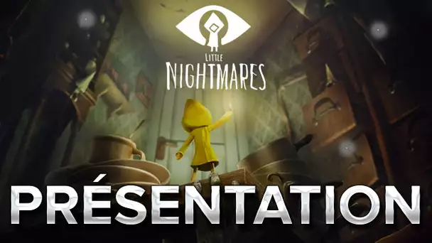 Little Nightmares : Présentation en 1min16